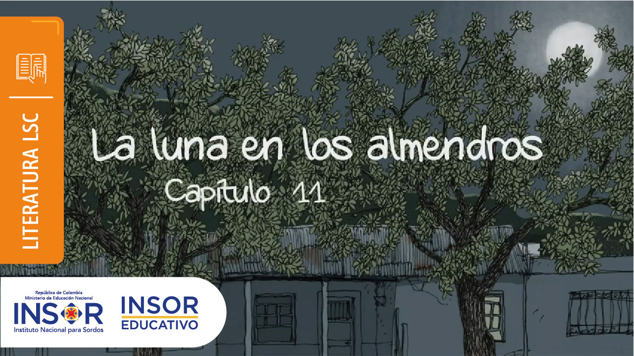 Imagen de apoyo de  La Luna en los Almendros. Capítulo 11