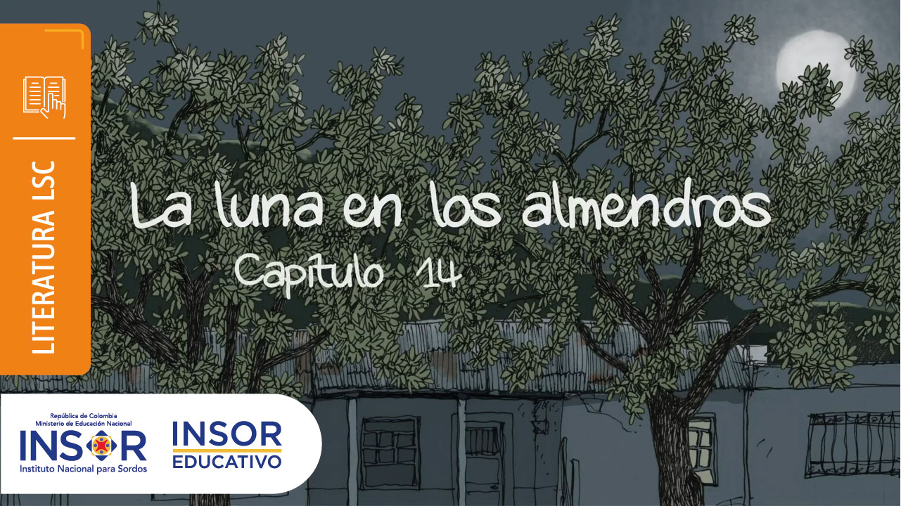 Imagen de apoyo de  La Luna en los Almendros. Capítulo 14