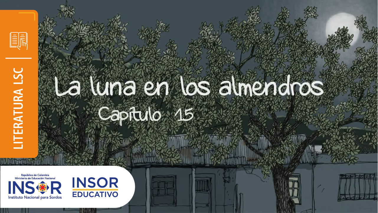 Imagen de apoyo de  La Luna en los Almendros. Capítulo 15